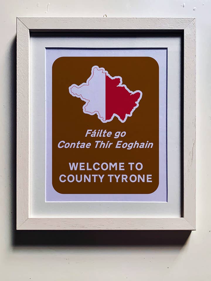 10x12'' Mounted Print - Welcome to County Tyrone for wholesale by Clemence Prosen Art & Design