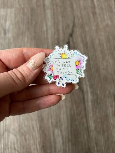 Pin en acrylique - C'est normal de ressentir toutes les choses pour la vente par Ink + Splash