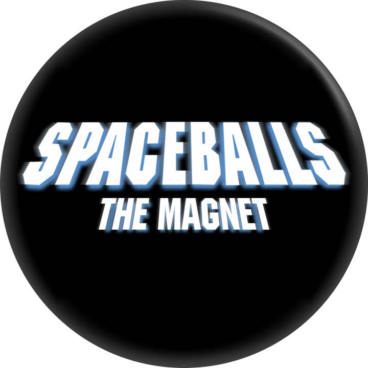 Aimant - Spaceballs La Parodie de Film d'Humour Aimant 2,25" pour la vente par Square Deal Recordings & Supplies