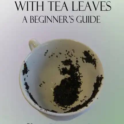 Books by splitShops - Wholesale Body, Mind & Spirit - Fortune Telling with Tea Leaves - A Beginner's Guide: How to tell fortunes and perform divination by reading tea leaves (Tasseography) - Paperback