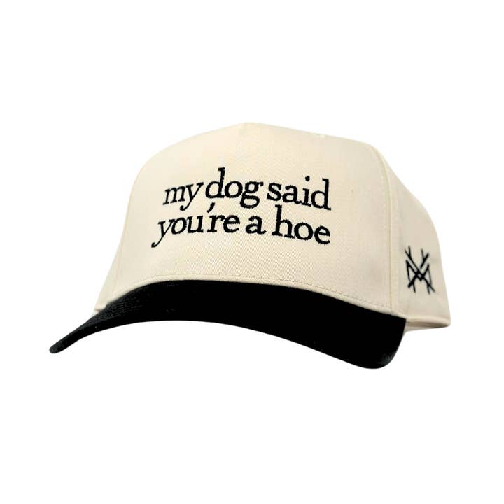 The Mad Hatter Co - Wholesale Trucker Hat - Unisex - MHC My Dog Said You're a Hoe Trucker Hat
