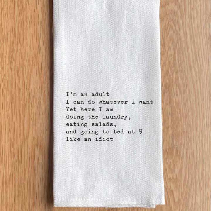 Second Nature by Hand - Wholesale Tea Towel - I'm an adult. I can do whatever I want.… Towel