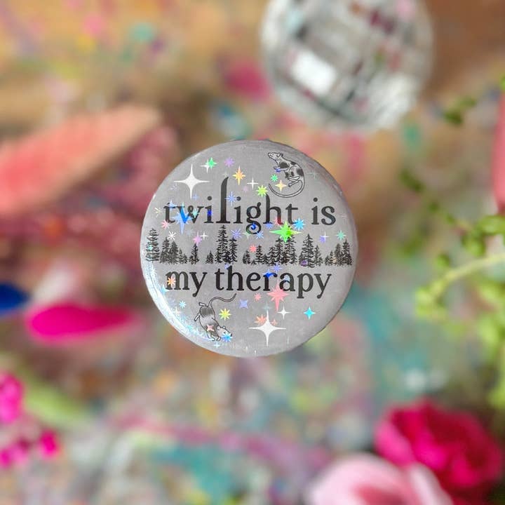 Crafted in chaos – wholesale Lapel pin/button – Twilight is My Therapy - Holo Badge1