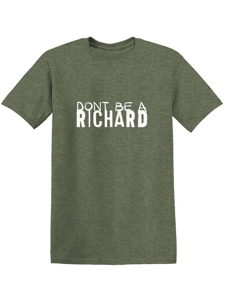 Feelin Good Tees - Wholesale Screen Printed T-Shirt - Unisex - Dont Be a Richard.13