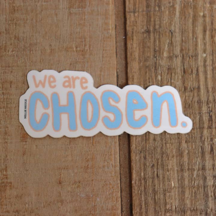 We are Chosen - Adhesivo blanco pastel basado en la fe para venta al por mayor de Nellie Nicole Designs