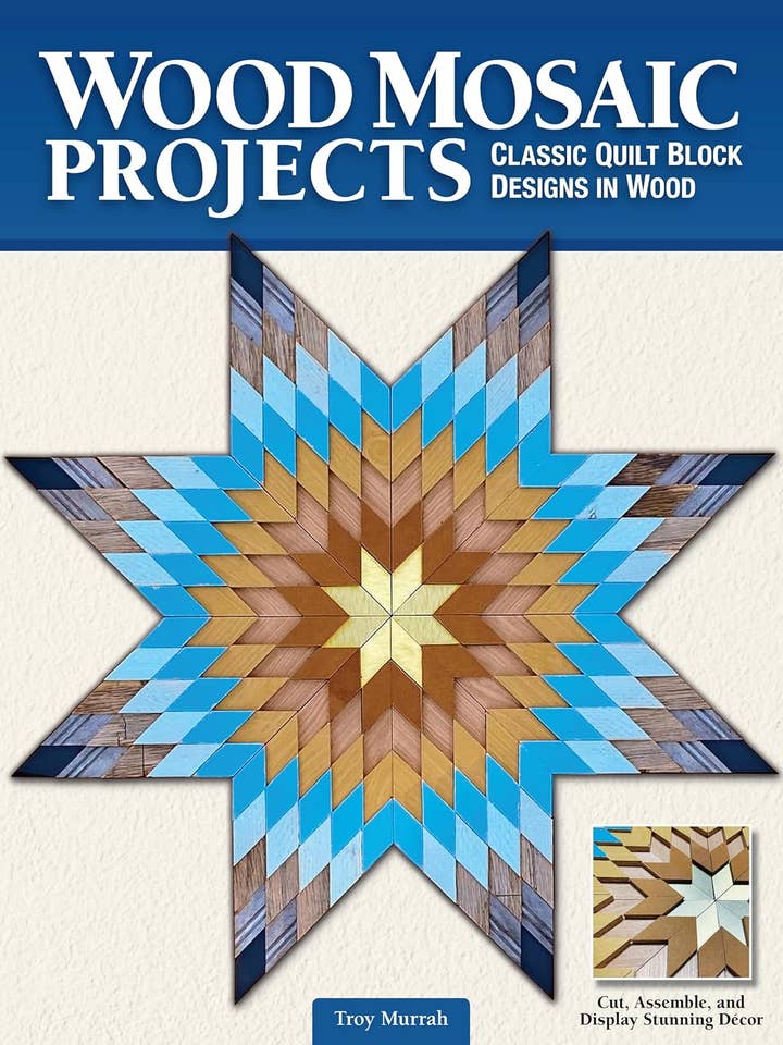 Projets de mosaïques en bois - Motifs de blocs de couette classiques en bois pour la vente par Fox Chapel Publishing