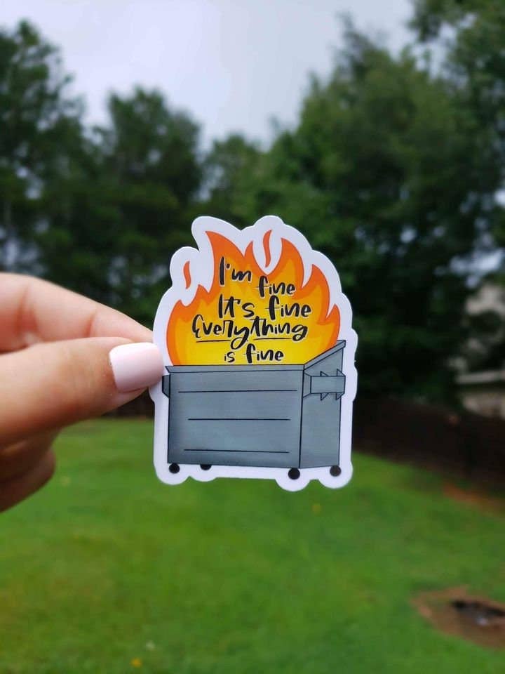A Little Design Company - Wholesale Sticker - I'm Fine, It's Fine, Everything Is Fine Sticker0