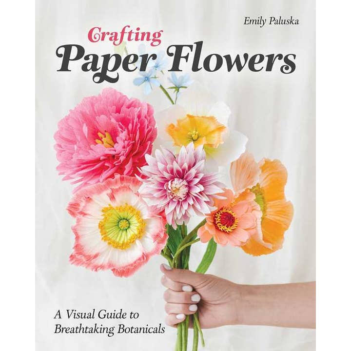 Crafting Paper Flowers by Emily Paluska for wholesale by Simon & Schuster