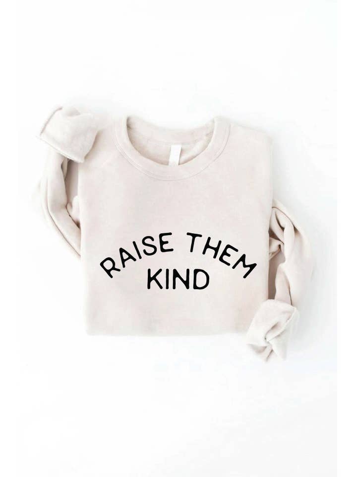 OAT COLLECTIVE - Wholesale Graphic Sweatshirt - Women's - RAISE THEM KIND Graphic Sweatshirt