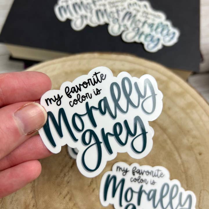 My Favorite Color Is Morally Grey Sticker for wholesale by Mav & Molly Designs