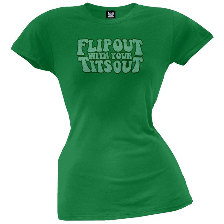 Flip Out With Your Tits Out Women's Juniors T Shirt for wholesale by Official Store