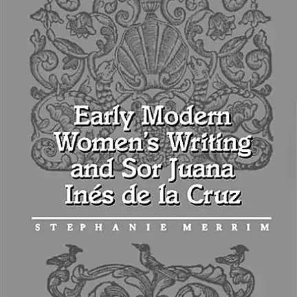 Books by splitShops - Wholesale Human & Cultural Studies - Early Modern Women's Writing and Sor Juana Ines de la Cruz - Paperback