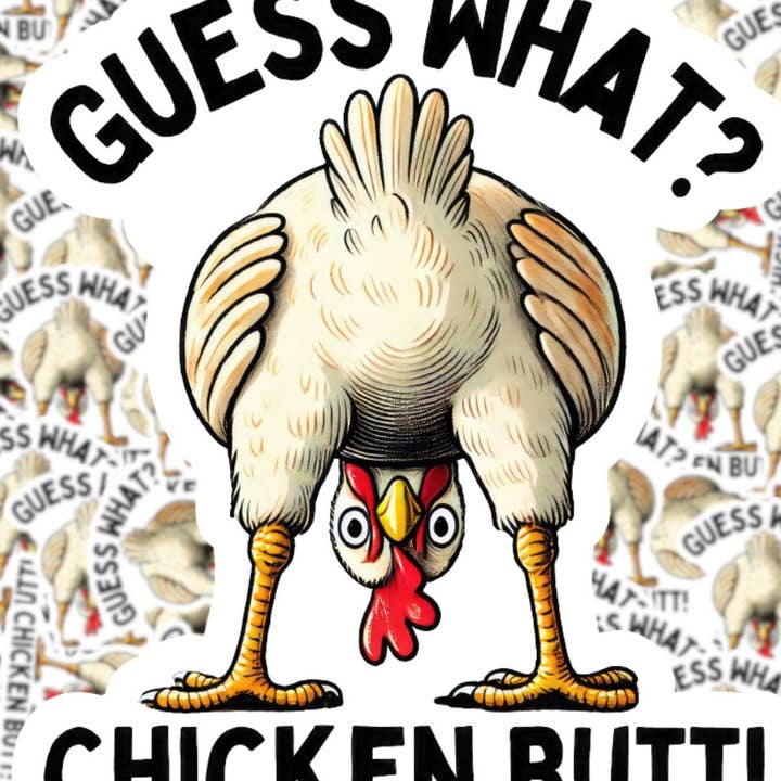 Guess What? Chicken Butt Sticker for wholesale by Fuzzy Loon Designs