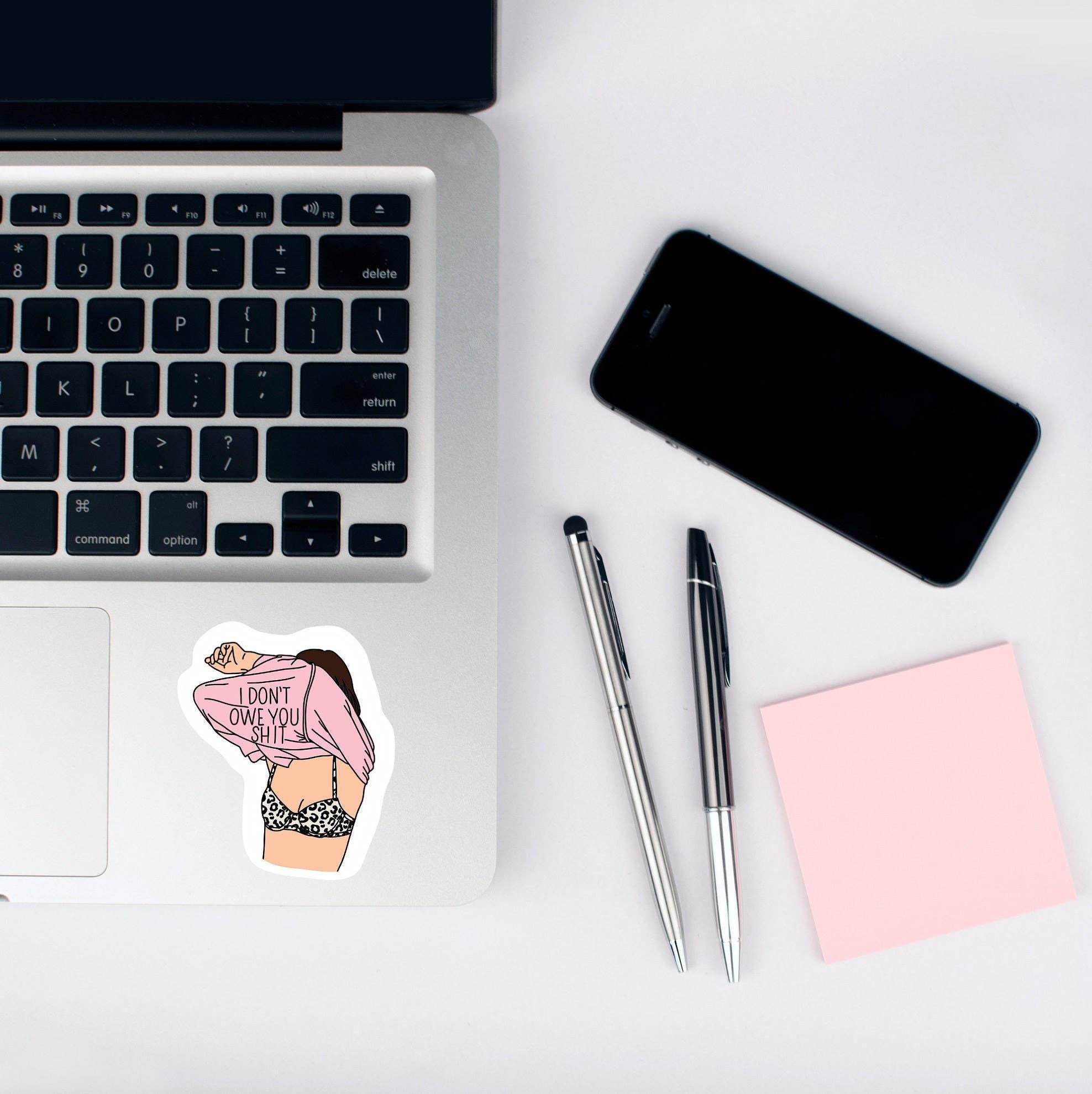 Girl in Mind Collective - Vente Autocollant - Autocollant Je ne te dois pas Sh*t2