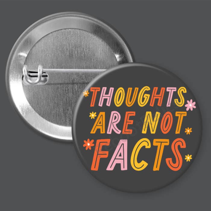 Thoughts Are Not Facts - 1.5" or 2.25", Pin or Magnet for wholesale by RebootRelics