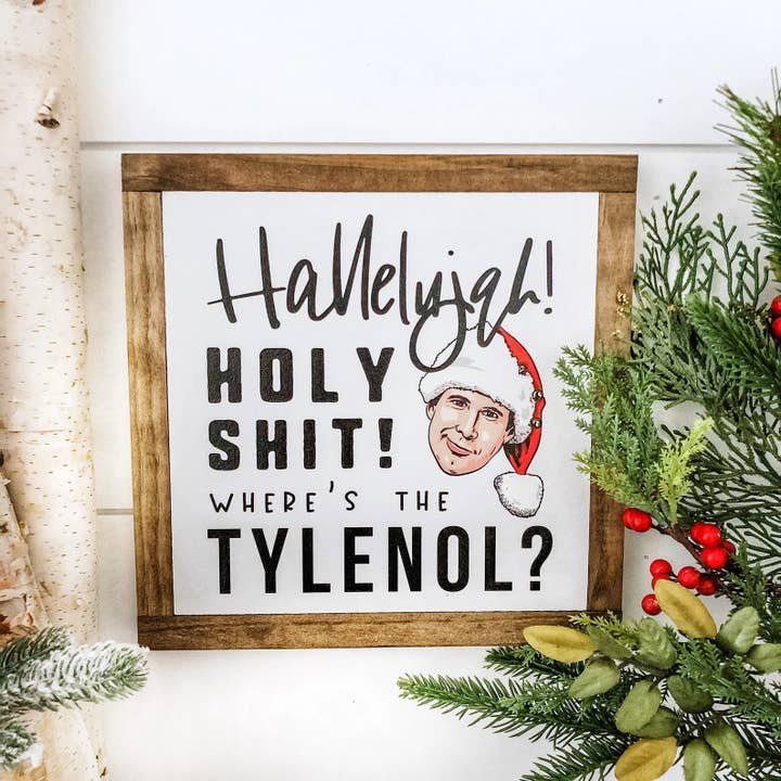 Where's The Tylenol Clark Griswold Quote for wholesale by WillowBee Signs & Designs
