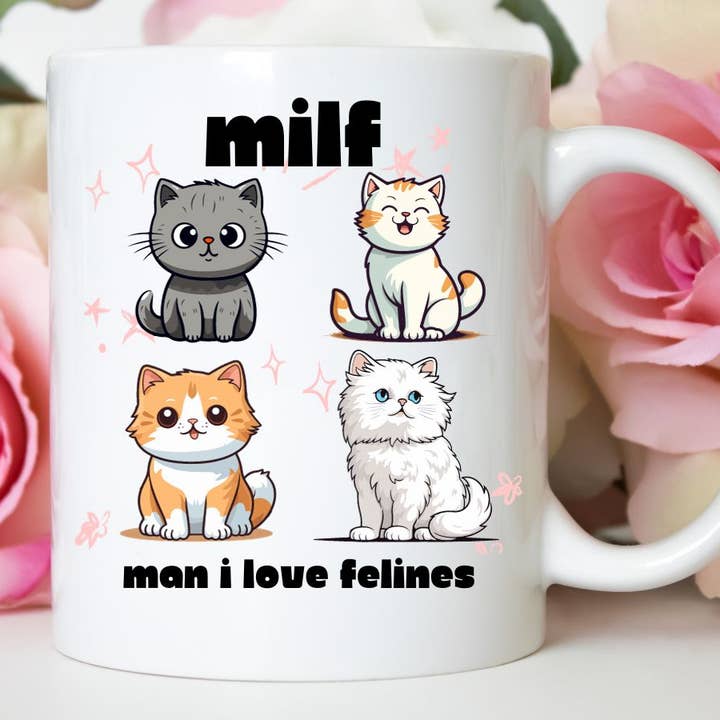 Funny Cat Milf - Tasse à café Man I Love Felines Cat pour la vente par House Of Rodan