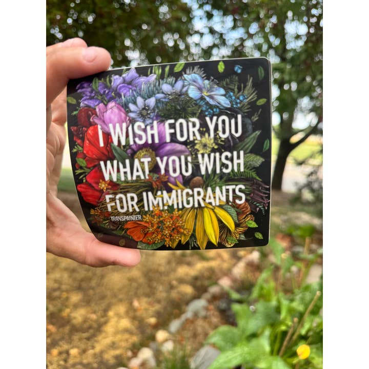 Transpainter - Wholesale Sticker - Immigrant Rights Sticker: Rainbow Floral Political Stickers7