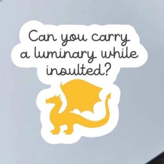 Can You Carry A Luminary While Insulted 2.5" Vinyl Sticker for wholesale by Fable and Flame Co.