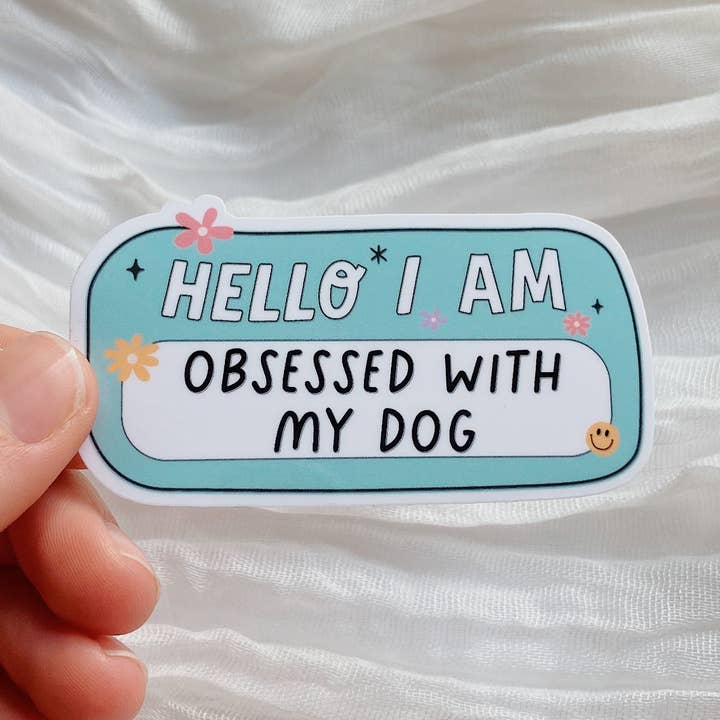 Autocollant de nom étanche Obsédé par mon chien Cadeau pour la vente par Tiny Acres Co