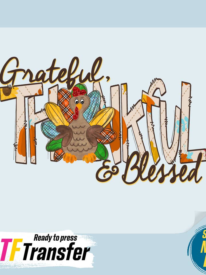 Grateful, Thankful and Blessed DTF Transfer and other Purchase Wholesale grateful. Free Returns & Net 60 Terms on Faire trending on Faire.