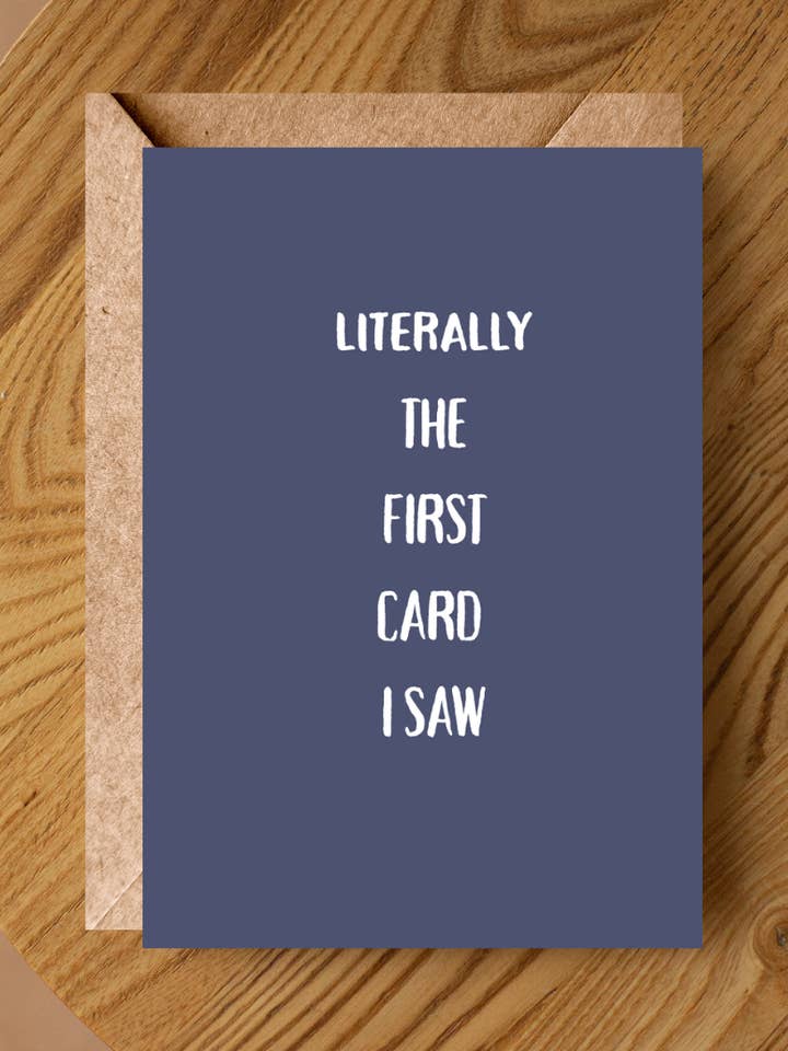 LITERALLY THE FIRST CARD I AW for wholesale by Bayside Treasures