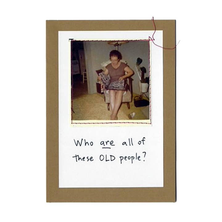 "Who are all of these OLD people?" for wholesale by Visual Treats