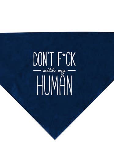 Don't F*ck With My Human for wholesale by Unfiltered