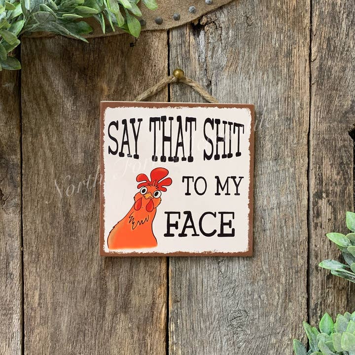 North Fork Mercantile - Vente Pancarte - Dis ça en face de moi