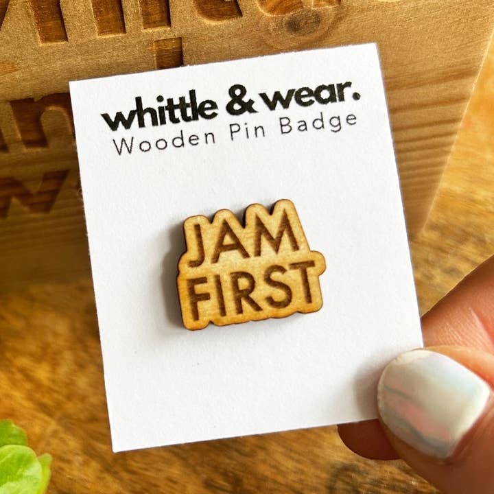 Wooden pin badge - Jam first for wholesale by Whittle and Wear