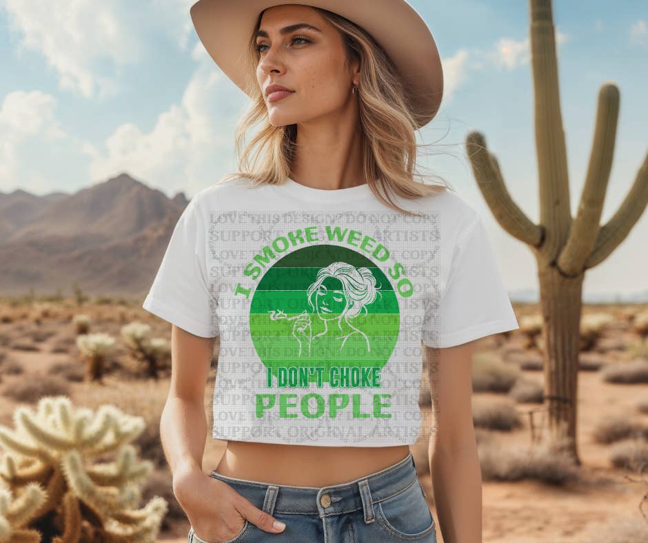 It's Transfer Time - Wholesale Sublimation Transfer - 5413 - I smoke weed so I don't choke people *DTF