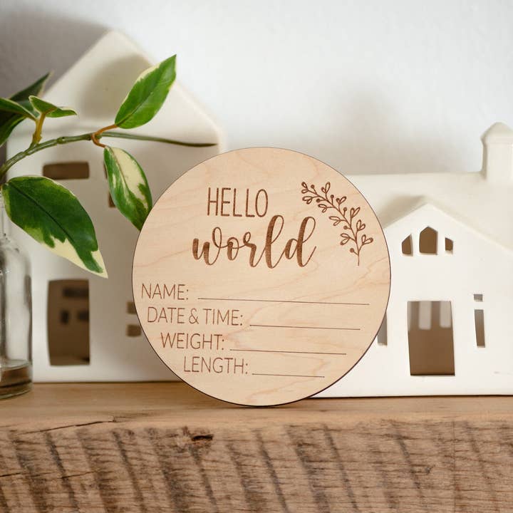 Reece Design Works - Wholesale Milestone Art/Keepsake - Kids & Baby - Wood Baby Birth Announcement Sign - Hello World Sign1