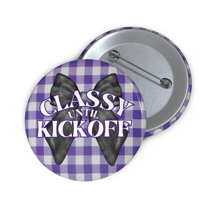 Classy Until Kickoff Game Day Pin Button Purple/Black for wholesale by KHins Designs