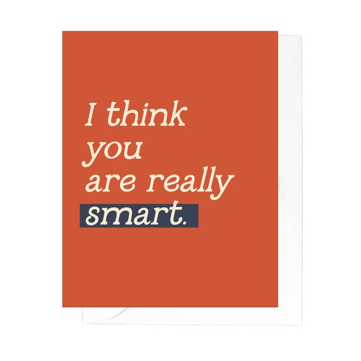 I Think You Are Really Smart Greeting Card for wholesale by A Little Lift
