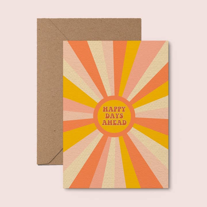 Happy Days Ahead Card for wholesale by Moonshine Prints