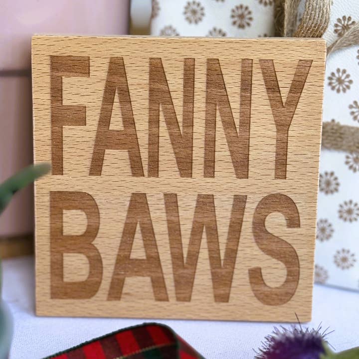 Coaster - Scottish - Fanny Baws for wholesale by Craftypups