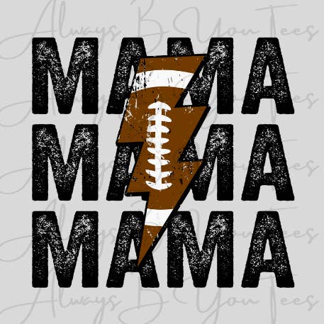 Mama Football Bolt DTF Transfer for wholesale by Always B You Tees