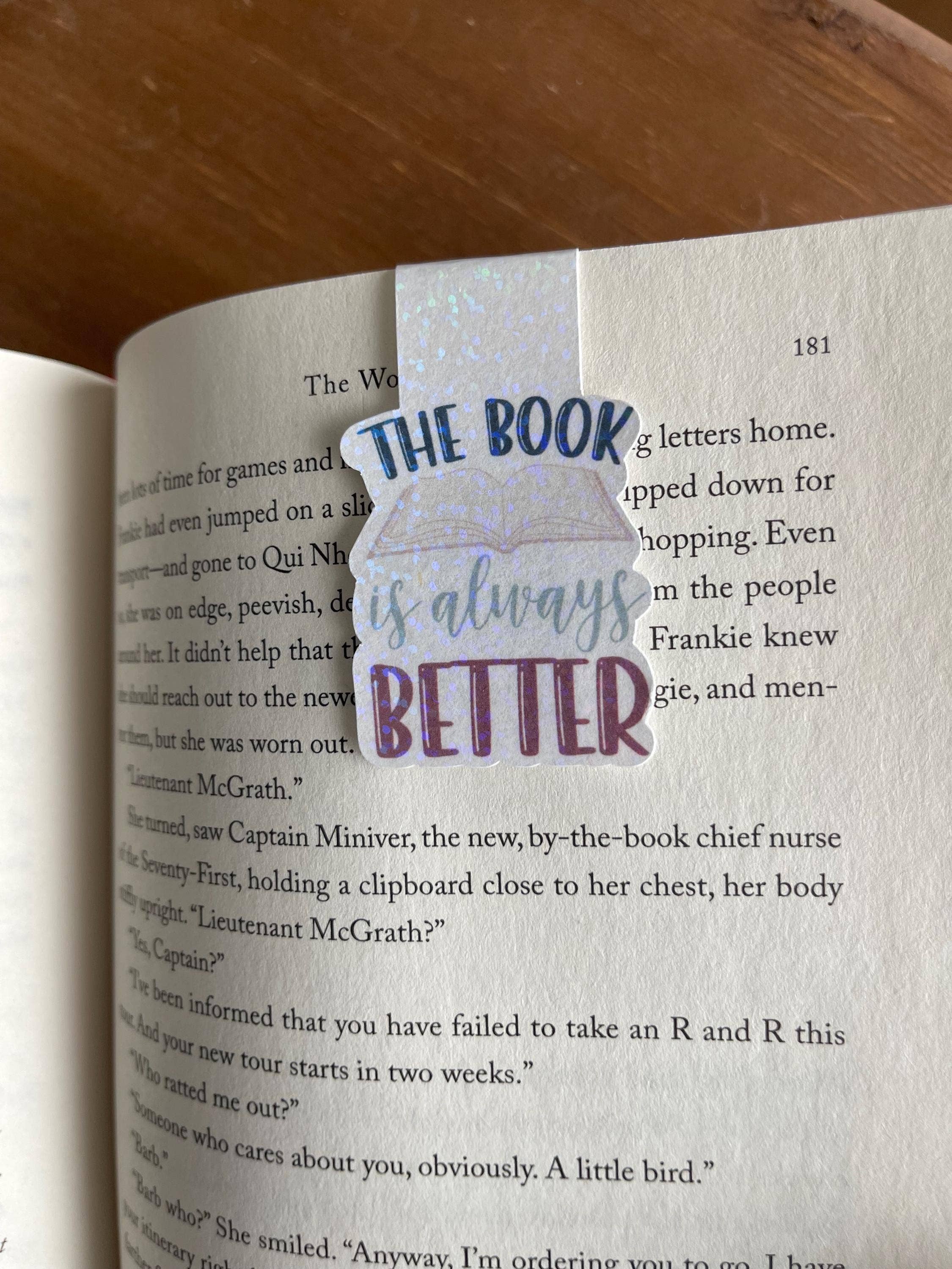 Willow & Sage - Wholesale Bookmark - The Book Is Always Better Magnetic Bookmark 2