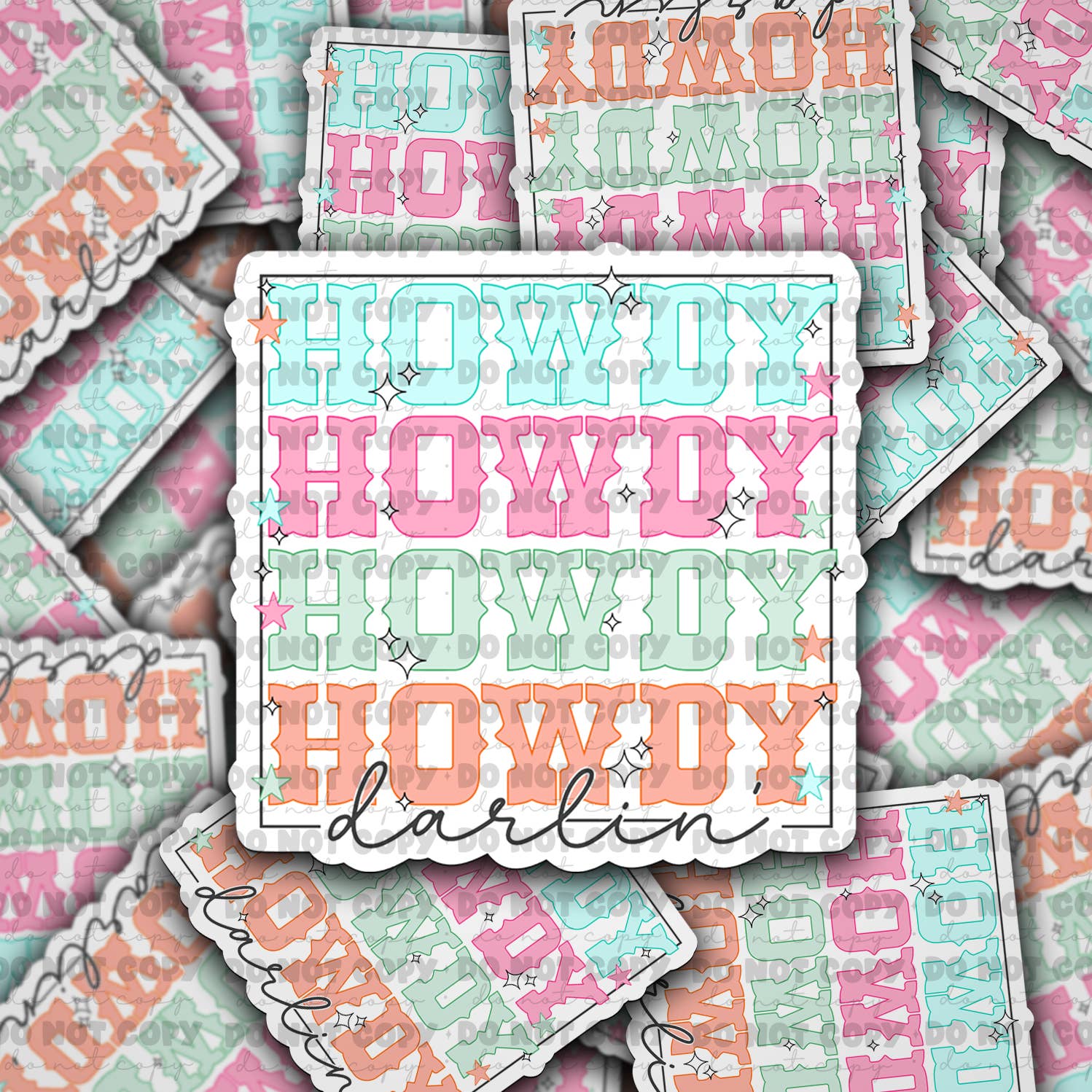 It's Transfer Time - Wholesale Sticker - DC 810 Howdy darlin Die cut sticker 3-5 Business Day TAT