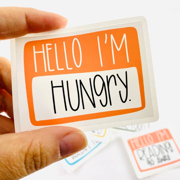 Funny "Hello I'm Hungry"- Vinyl Decal, Sticker for wholesale by Positively Handwritten