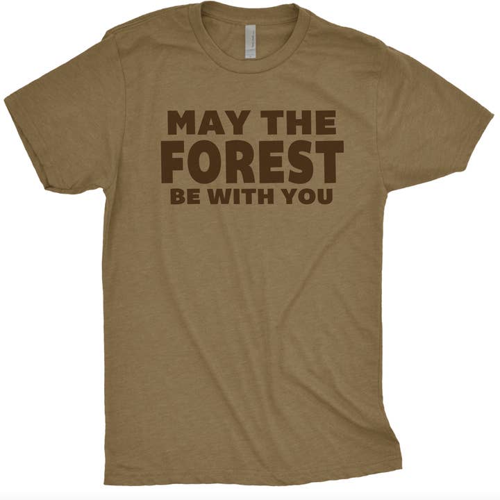M.B. Paper Design - Wholesale Screen Printed T-Shirt - Unisex - May the Forest be with You Unisex T-Shirt - Crew Neck Tee