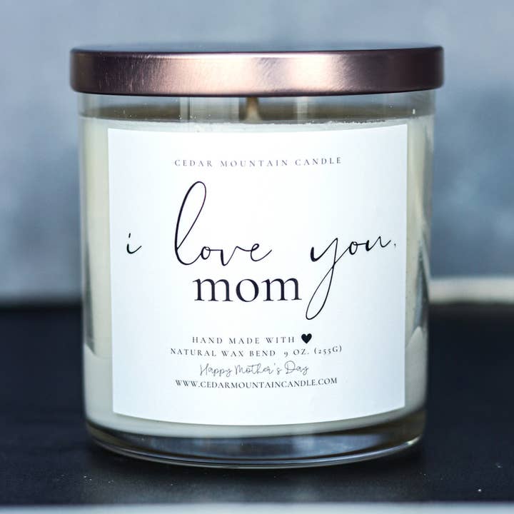 I love you, Mom - Mother's Day Soy Candle - 9 oz Glass Jar for wholesale by Cedar Mountain Candle