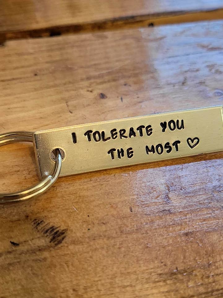 Hand stamped I tolerate you the most keychain for wholesale by Jangles by Jan