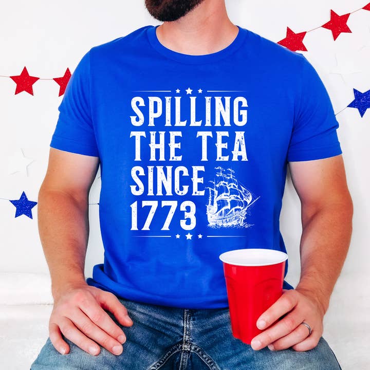 208 Tees - Wholesale Screen Printed T-Shirt - Women's - Spilling the Tea Since 1773 T-Shirt – Funny Patriotic 4th
