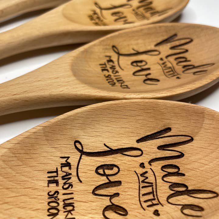 Wood & Ash - Wholesale Kitchen Spoon - "Made with Love (Means I Licked the Spoon)" Wooden Spoon2