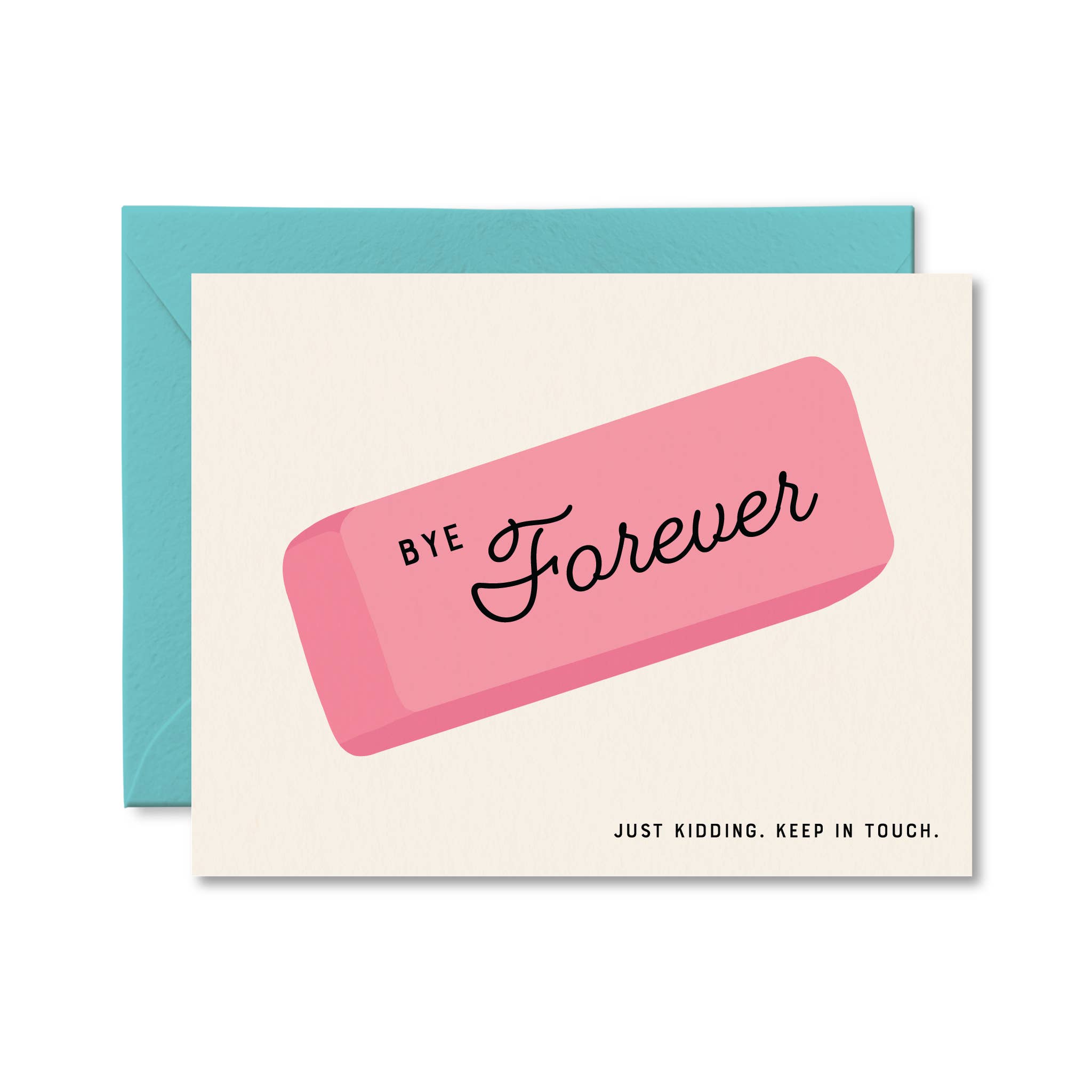 Pretty by Her - Wholesale Everyday Greeting Card - Bye Forever Eraser Card