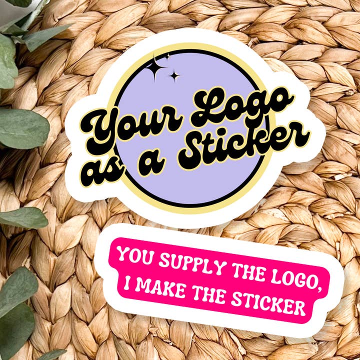 Stickers X Ashley Bexar - Wholesale Sticker - Custom Logo Waterproof Vinyl Sticker (Your Design)