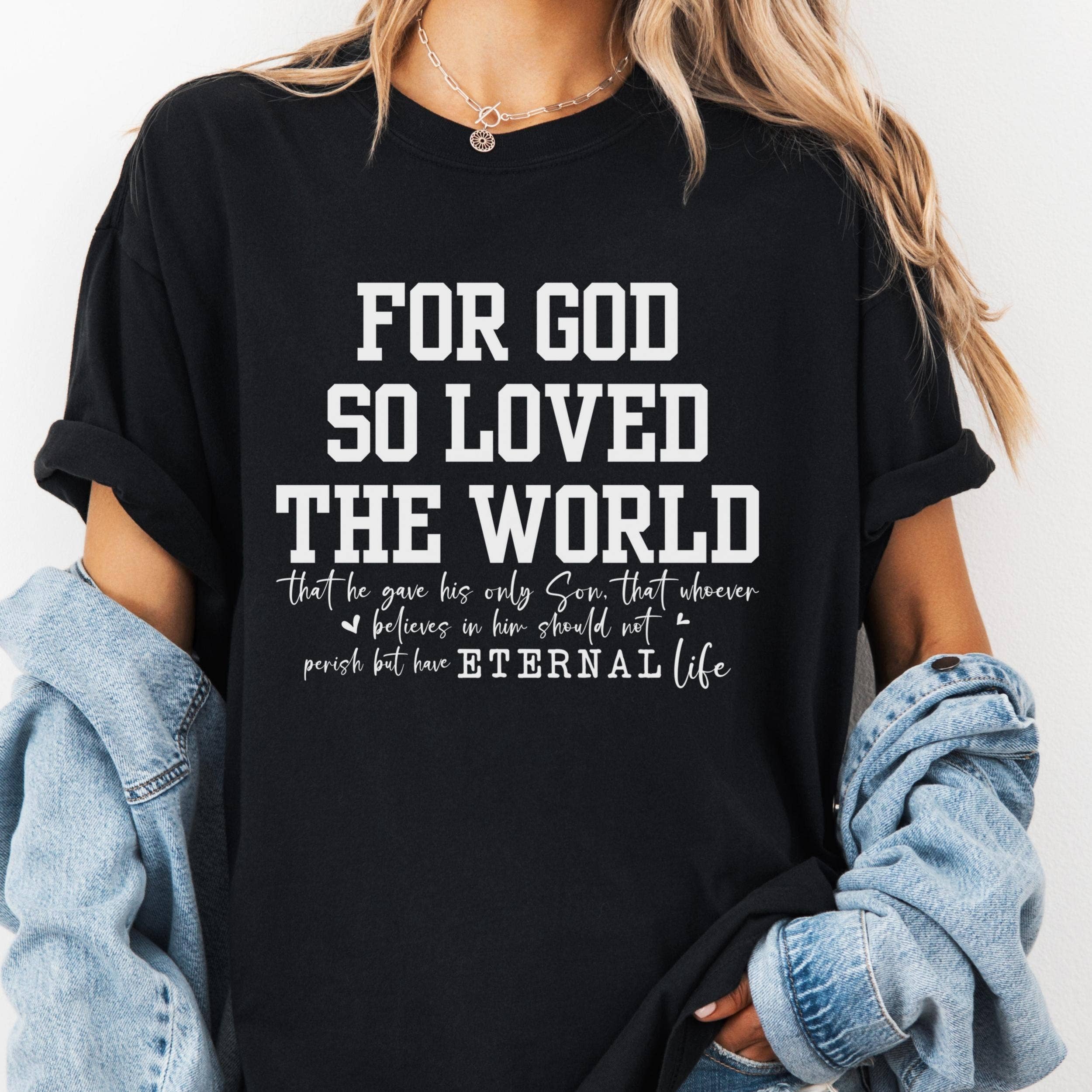 Epic Life  - Designed - Wholesale Screen Printed T-Shirt - Women's - For God So Loved the World Shirt, Christian Bible Verse Tee, John 3:16 Comfort Colors® T-Shirt, Religious Faith Shirt, Inspirational Gift4