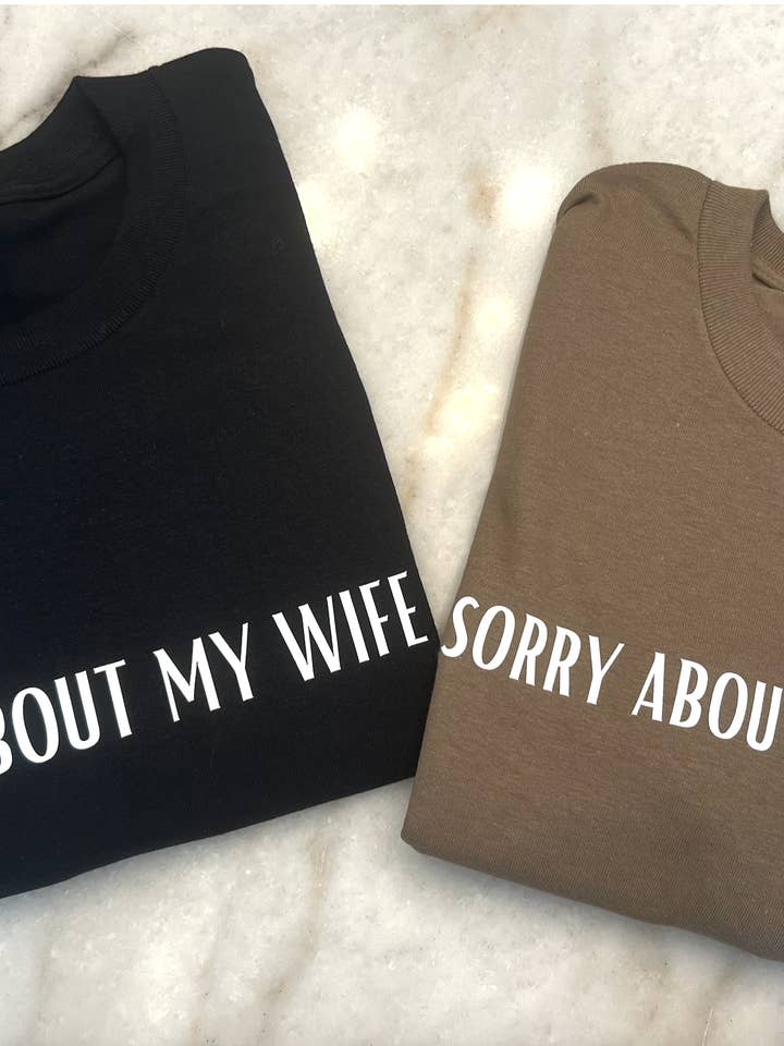 Undskyld min mand Graphic Tee for engroshandel hos SGB Wholesale