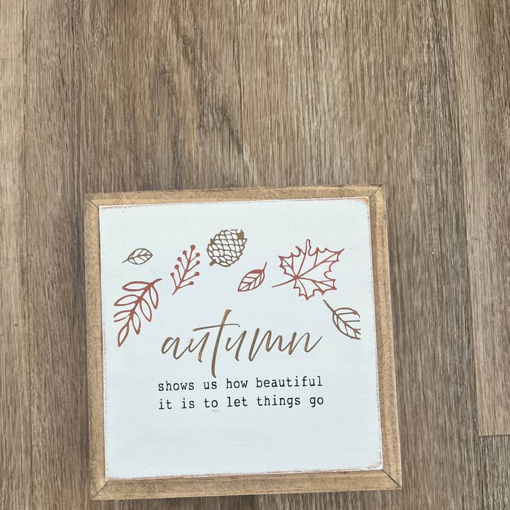 Uniquely You Creative - Wholesale Sign - Autumn Shows Us How Beautiful